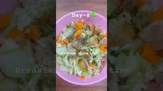 Day-8 Diet Routine for Weight Loss 🌸 21 days clean eating challenge.#healthyeating#shorts