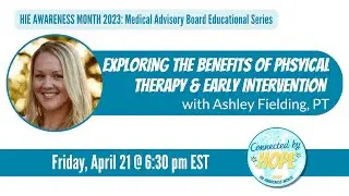 Physical Therapy and Early Intervention: Q&A with Ashley Fielding PT