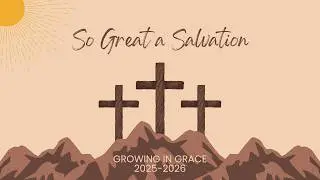 Cedar Creek Church - Growing in Grace (1/28/2026)