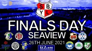 SBYFL Finals Day 2 - Seaview - 26/06/21