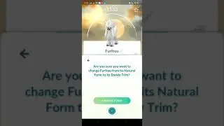 Changing Furfrou's Form to Dandy Trim in Pokemon Go