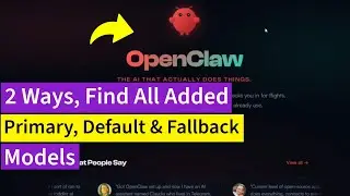 OpenClaw | 2 способа найти все добавленные модели | Основные, по умолчанию и резервные модели | C...