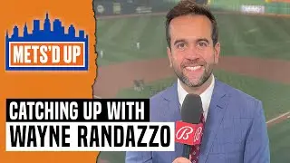 Catching Up with Wayne Randazzo | Mets'd Up Podcast