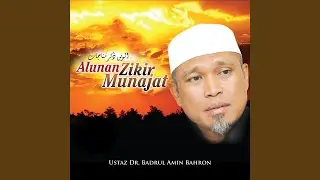 Alunan Zikir Munajat (Version 1)