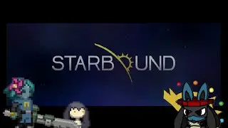 Starbound Ep.1 THE POPTOP PARTY