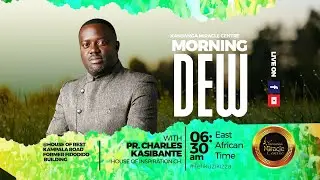 MORNING DEW SERVICE || PR CHARLES KASIBANTE || 6TH FEB 2026#faith #church #motivation
