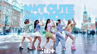 [K-POP IN PUBLIC | ONE TAKE] NOT CUTE ANYMORE - ILLIT (아일릿) BY EYEV FROM POLAND