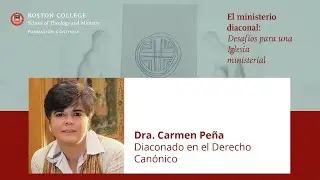 Dra. Carmen Peña - Diaconado en el Derecho Canónico