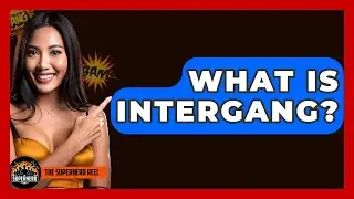 What Is Intergang? - The Superhero Reel