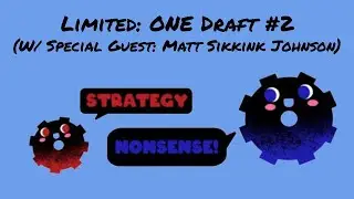 Limited: ONE Draft #2 (Special Guest: Matt Sikkink Johnson) - SystemMagic Stream VOD
