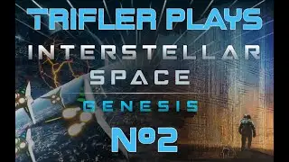 Trifler Plays Interstellar Space: Genesis - Evolving Empires - Episode #2: Ship Design