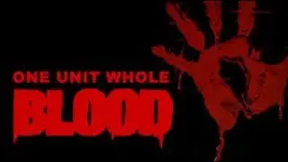 One Unit Whole Blood walkthrough (part 1)