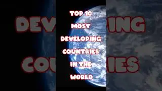 Top 10 most developing countries  in the world || Developing Country #shorts #countryballs