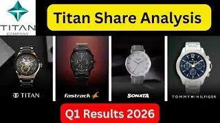 🚀 Titan Share Analysis Today | Titan Q1 Results 2026 | Titan Results Today | Titan Share Latest News