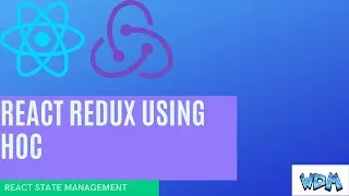 React Redux using HOC