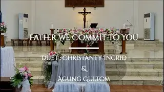 Voix de la Vie - Father We Commit To You