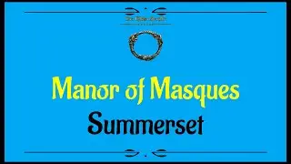 Let's Play - Everyquest - ESO - Summerset - Side Quests - Manor of Masques
