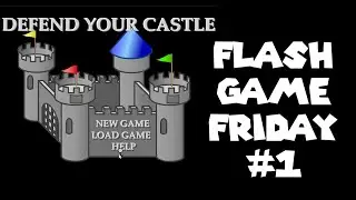 Flash Game Friday #1 - Defend Your Castle [Job Hunting]