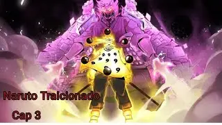 Que hubiera pasado si Naruto era Traicionado Capitulo 3