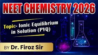 Ionic Equilibrium in Solution NEET (PYQ) Solubility And Solubility Product