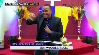 Winning Souls: Part 2 | Sermon by Bishop Ben Ng'ang'a