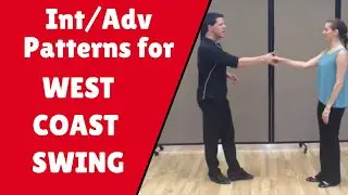 West Coast Swing Patterns & Moves // Advanced