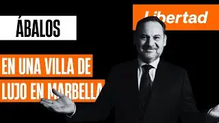 &Aacute;balos verane&oacute; en 2020 en una villa de lujo en Marbella por 20.000 euros que &laquo;no pag&oacute; &eacute;l&raquo;