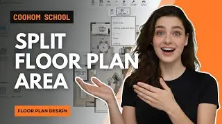How to Split the Floor Plan Area | Coohom