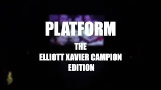 PLATFORM - BAILIE MCGLOIN - ELLIOTT CAMPION