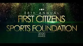 The First Citizens 58th Annual Sports Foundation Awards