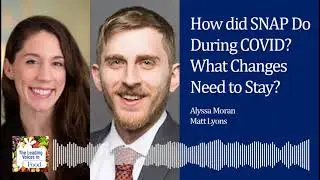 How did SNAP Do During COVID and What Changes Need to Stay?