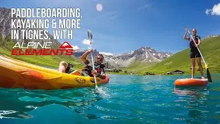 WATERSPORTS TIGNES SUMMER ALPINE ELEMENTS