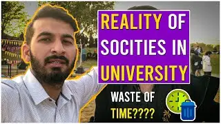 why you should join societies in University | Reality of Societies & club |FAST University Islamabad