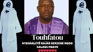 KHASSIDA TOUHFATOU: INTÉGRALITÉ RAJAZ SERIGNE MODOU GALASS MBAYE LYRICS