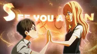 Your Lie In April Edit | See You Again