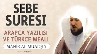 Sebe suresi anlamı dinle Mahir al Muaiqly (Sebe suresi arapça yazılışı okunuşu ve meali)