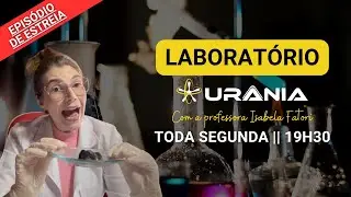 LABORATÓRIO URÂNIA 01 || Bexiga que enche sozinha, aferição de pH e fogo instantâneo!