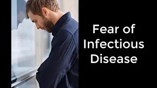 Fear of Infectious Disease