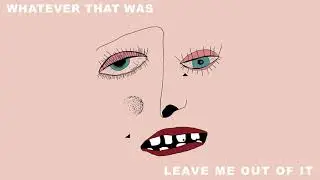SOS - Leave Me Out Of It (Official Audio)