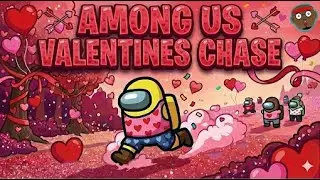 Among US Valentine's ❤️ Among US Dance & Freeze ❤️ Among US Heart Start ❤️
