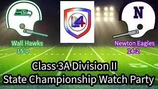 Class 3A DII State Championship Watch Party