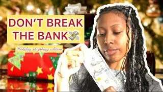 A GUIDE for Holiday Shopping on a BUDGET💰🎄🎅🏿 (from  a Reformed Shopaholic)