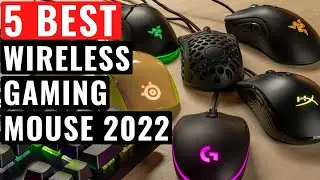 Top 5 Best Wireless Gaming Mouse Of 2022