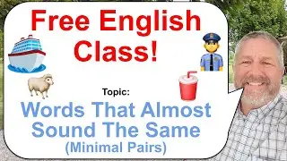 Let's Learn English! Topic: Words That Almost Sound The Same - Minimal Pairs 🥤👮🐑🚢