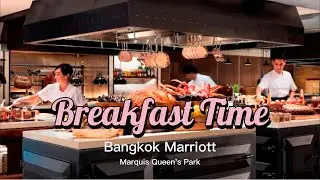 曼谷住一晚無法吃完所有種類的早餐  Bangkok Marriott Marquis Queen's Park Breakfast