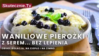 Waniliowe pierożki w koszulkach z twarogiem i bananem (bez lepienia) :: Skutecznie.Tv