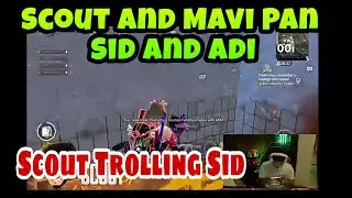 Scout And Mavi Pan to Sid and Aditya 😂😂 Scout Trolling Sid After Pan 😂