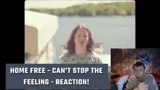 Home Free - Can't Stop The Feeling - Reaction