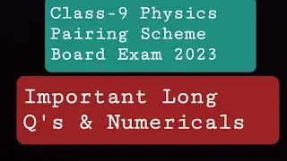 Class-9 Physics | Guess Paper | Board Exam 2023 | Most Important Long Q's Numericals | Amin Sherwani