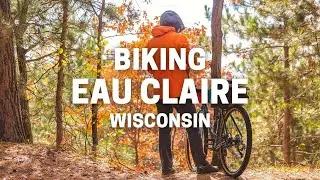 Biking Eau Claire, Wisconsin